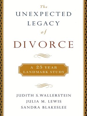 cover image of The Unexpected Legacy of Divorce